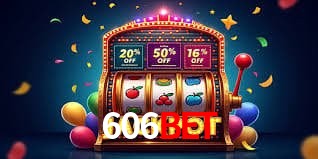 606bet - Sites de jogos de azar online - 606 BET